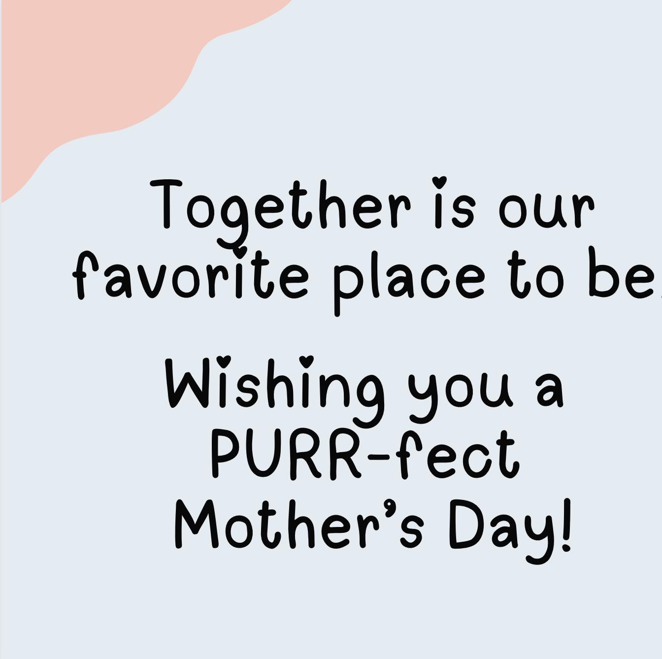 Purr-Fect Mother’s Day