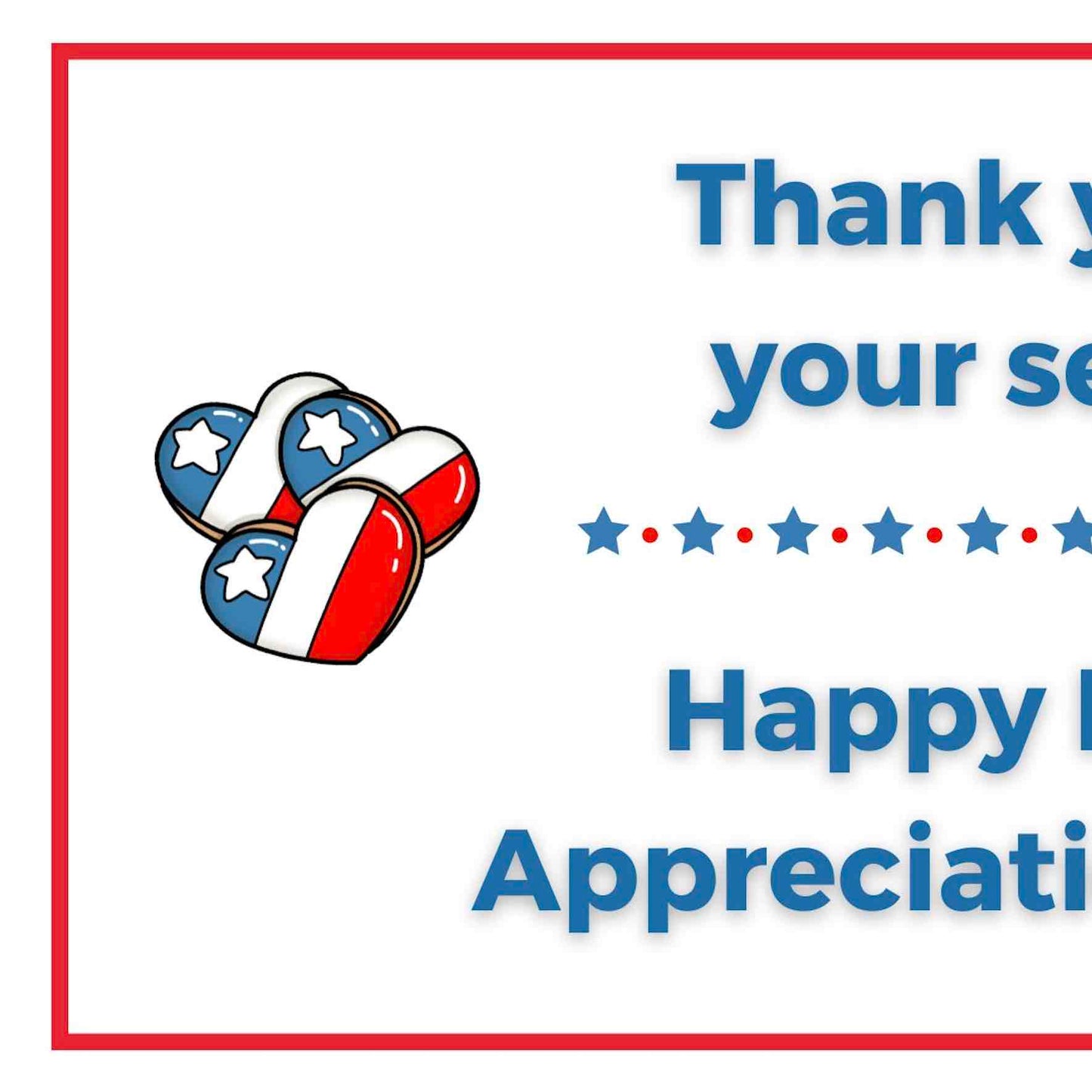 Thank You for Your Service (Military Appreciation)