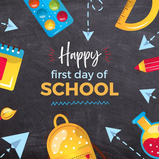 Happy First Day of School - Make Momentos