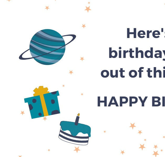 Out of this World Birthday E-card - Make Momentos