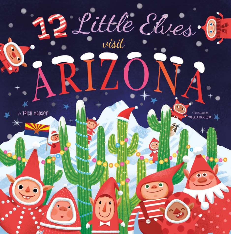 12 Little Elves Visit Arizona - Make Momentos