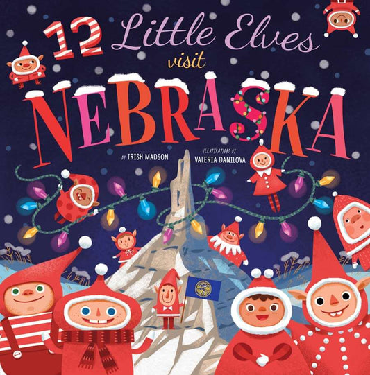 12 Little Elves Visit Nebraska - Make Momentos