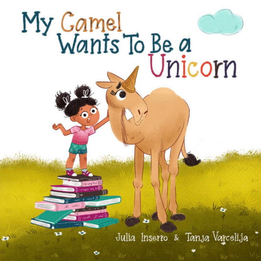 My Camel Wants To Be a Unicorn - Make Momentos