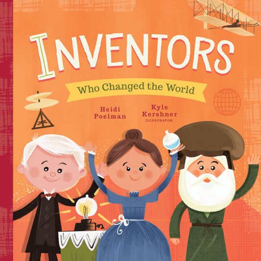 Inventors Who Changed the World - Make Momentos